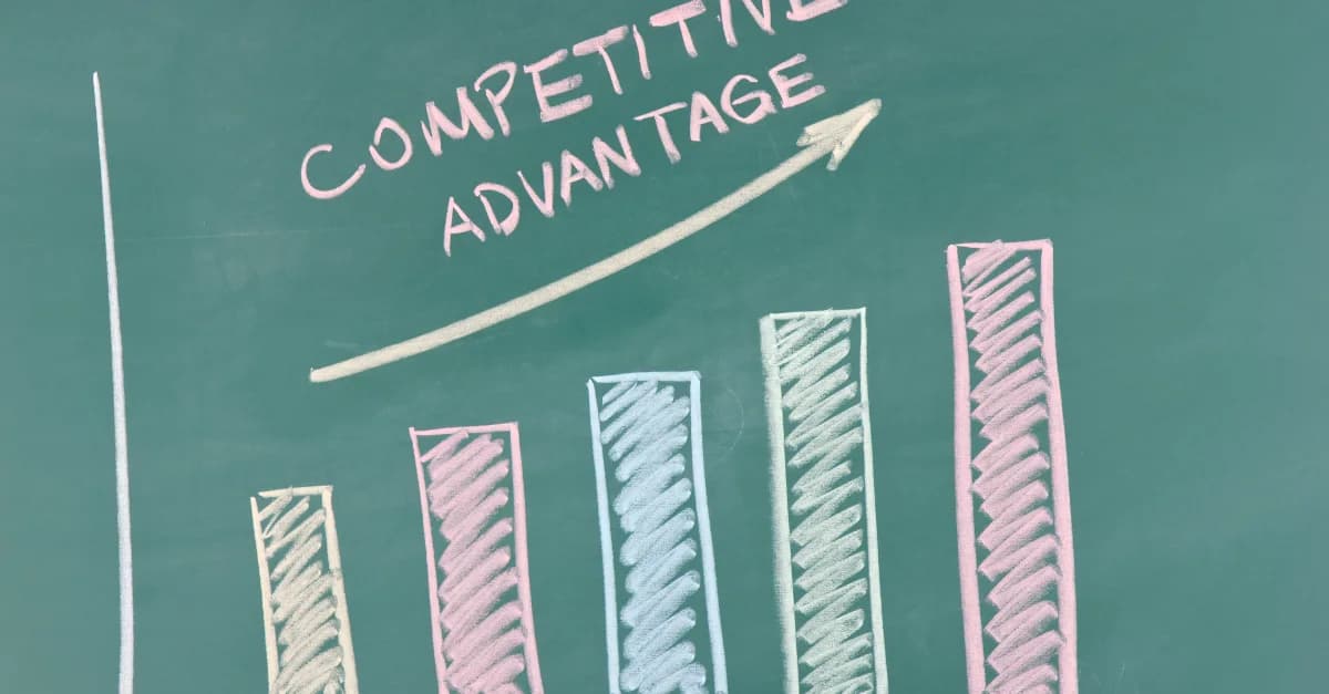 Our competitive advantage